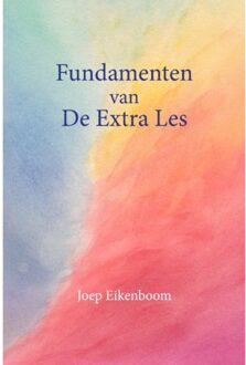 Fundamenten Van De Extra Les - Joep Eikenboom