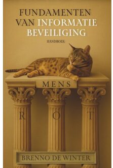 Fundamenten Van Informatiebeveiliging - Brenno de Winter
