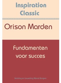 Fundamenten voor succes - Boek Orison Swett Marden (9077662715)