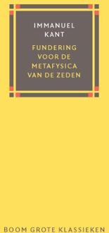 Fundering Voor De Metafysica Van De Zeden - Grote Klassieken - Immanuel Kant