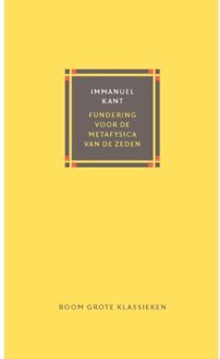 Fundering Voor De Metafysica Van De Zeden - Grote Klassieken - Immanuel Kant