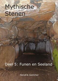 Funen En Seeland - Mythische Stenen - Hendrik Gommer