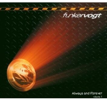 Funker Vogt - Always And Forever, Vol. 1