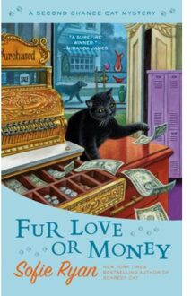 Fur Love Or Money - Second Chance Cat Mystery - Sofie Ryan