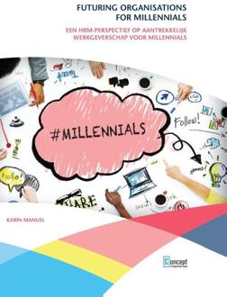Futuring organisations for millennials - Boek Karin Manuel (9491743651)