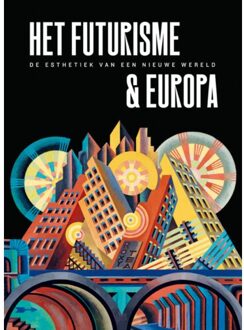 Futurisme & Europa - Fabio Benzi