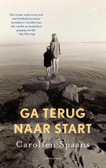 Ga terug naar start -  Carolien Spaans (ISBN: 9789400412781)