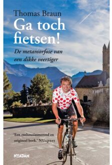 Ga toch fietsen! - Boek Thomas Braun (9046813347)