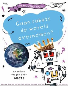 Gaan robots de wereld overnemen? -  Clive Gifford (ISBN: 9789464393521)