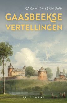 Gaasbeekse vertellingen - Sarah De Grauwe - ebook