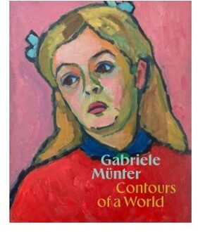 Gabriele Munter: Contours Of A World