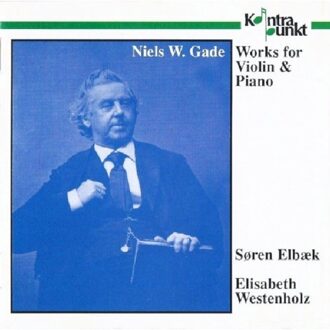 Gade: Works for Violin & Piano / Elbaek, Westenholz