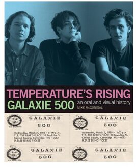 Galaxie 500: Temperature's Rising - Mike McGonigal