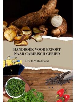 Galilee Handboek Voor Export Naar Caribisch Gebied - H.V. Redmond
