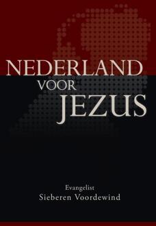 Galilee Nederland voor Jezus - Boek Sieberen Voordewind (907760751X)