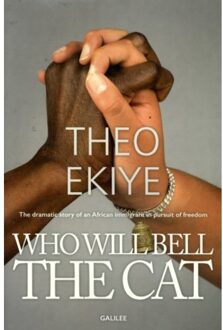 Galilee Who Will Bell The Cat? - Theo Ekiye