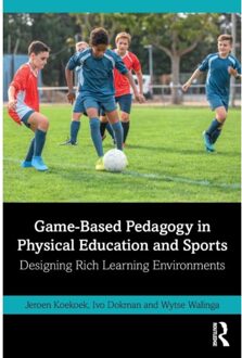 Game-Based Pedagogy In Physical Education And Sports - Koekoek