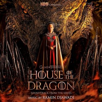 Game Of Thrones House Of The Dragon - Ramin Djawadi