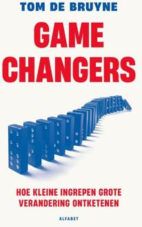 Gamechangers -  Tom de Bruyne (ISBN: 9789021344751)