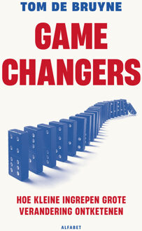 Gamechangers -  Tom de Bruyne (ISBN: 9789021344775)