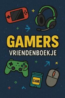 Gamers vriendenboekje -  Andries B.V. (ISBN: 9789465190761)