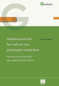 Gandaius Meesterlijk 9 -   Meeluisteren met het verhoor van psychopate verdachten