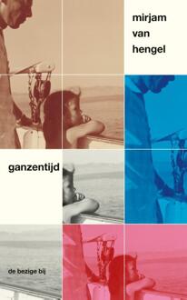 Ganzentijd -  Mirjam van Hengel (ISBN: 9789403115825)