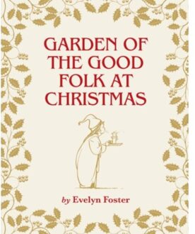 Garden Of The Good Folk At Christmas - Evelyn Foster