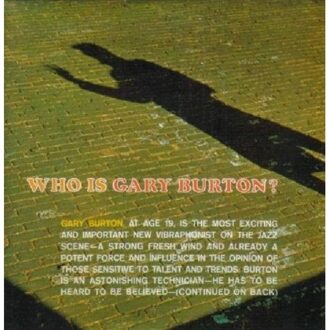Gary Burton - Who Is Gary Burton?
