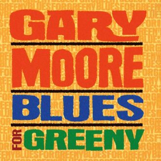 Gary Moore - Blues For Greeny