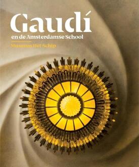 Gaudí en de Amsterdamse School - (ISBN:9789082921106)