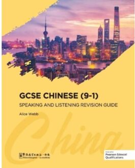Gcse Chinese (9-1) Speaking And Listening Revision Guide - Webb, Alice
