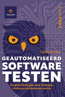 Geautomatiseerd software testen - Egbert Bouman - ebook