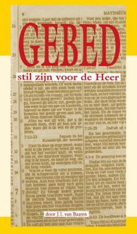 Gebed: stil zijn voor de Heer - J.I. van Baaren - 000