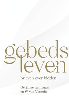 Gebedsleven - Gerjanne van Lagen, W. van Vlastuin - ebook