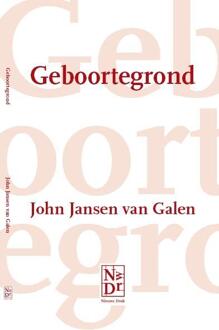 Geboortegrond - Boek John Jansen van Galen (9491409115)