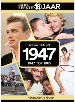 Geboren In 1947 - Mijn Eerste 18 Jaar - Mijn eerste 18 jaar