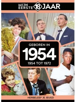 Geboren In 1954 - Mijn Eerste 18 Jaar - Mijn eerste 18 jaar