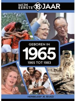 Geboren In 1965 - Mijn Eerste 18 Jaar - Mijn eerste 18 jaar