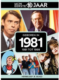Geboren In 1981 - Mijn Eerste 18 Jaar - Mijn eerste 18 jaar België