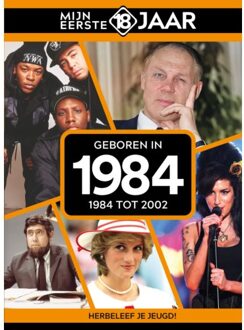 Geboren In 1984 - Mijn Eerste 18 Jaar - Mijn eerste 18 jaar