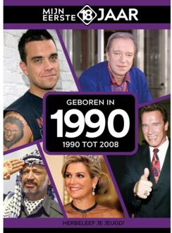 Geboren In 1990 - Mijn Eerste 18 Jaar - Mijn eerste 18 jaar