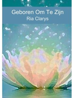 Geboren Om Te Zijn - (ISBN:9789402186222)