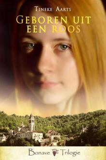 Geboren uit een roos - Boek Tineke Aarts (908251642X)