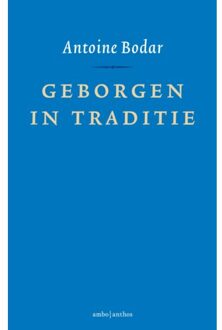 Geborgen in traditie - Boek Antoine Bodar (9026337531)
