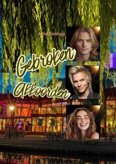 Gebroken Akkoorden -  Attie Dotinga (ISBN: 9789403850603)