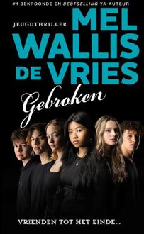 Gebroken -  Mel Wallis de Vries (ISBN: 9789026175787)