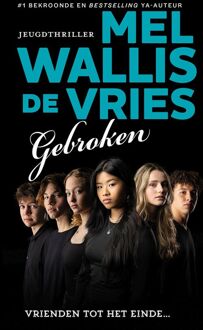 Gebroken -  Mel Wallis de Vries (ISBN: 9789026175800)