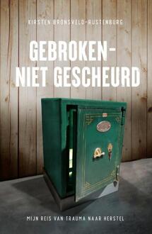 Gebroken - niet gescheurd -  Kirsten Bronsveld-Rustenburg (ISBN: 9789083351742)