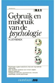 Gebruik en misbruik van de psychologie - Boek H.J. Eysenck (9031507571)
